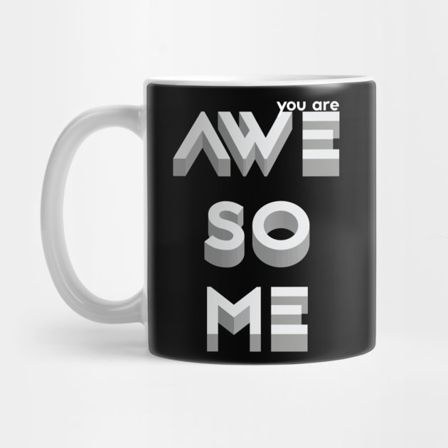 You are awesome - grey by grafart